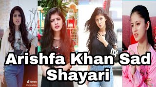 Arishfa Khan Sad Shayari Tik Tok  💔💔 Breakup  Heart touching Shayari 2019 [upl. by Moulton715]