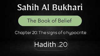 Sahih Al Bukhari The Book of Belief Chapter20 The signs of a hypocrite [upl. by Ellinehc488]