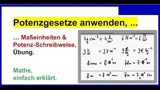 Potenzgesetze anwenden Maßeinheiten amp PotenzSchreibweise Übung PG11 [upl. by Mackey]