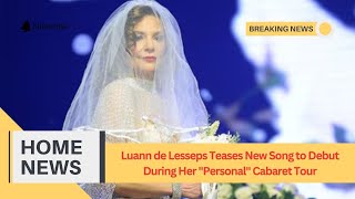 Luann de Lesseps Teases New Song to Debut During Her quotPersonalquot Cabaret Tour EXCLUSIVE [upl. by Anidan]