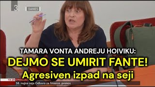 Agresiven izpad Tamare Vonta »Dejmo se umirit fante«  Spopad z Andrejem Hoivikom 26 11 2024 [upl. by Pitts353]