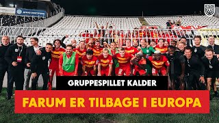 Gruppespillet kalder Farum er tilbage i Europa 🎶✊ [upl. by Anicart339]