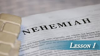 Lesson 1  Nehemiah Introduction [upl. by Maller]