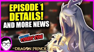 EPISODE 1 DETAILS Panel Recap  MORE News  The Dragon Prince Season 7  New York Comic Con 2024 [upl. by Edora]