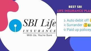 SBI life insurance  AUTO DEBIT OFF  SURRANDER  PAID UP POLICY [upl. by Regor66]