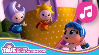 Daytime Nighttime Song Reprise  True and the Rainbow Kingdom  Season 2 [upl. by Desma]