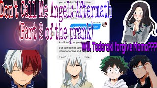 MHA Don’t Call Me Angel Lyric Prank The Aftermath Part 2 of the storyWill Todoroki forgive her [upl. by Berck]