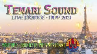 TENARI SOUND 03  LIVE FRANCE NOV2021 [upl. by Nannaihr]