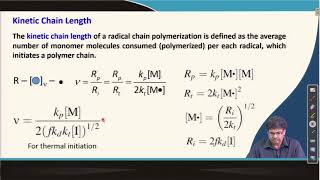 Thermal Initiation Contd Molecular Weight and Kinetic Chain Length Other Types of Radical [upl. by Dinny167]