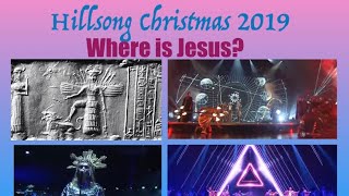 Hillsong Christmas 2019 Review  Pagan Goddesses Occult Symbols and Eastern Religions [upl. by Netnilc206]