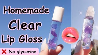 How to make clear lip gloss without glycerine 😱 DIY clear lip gloss that actually works [upl. by Umeko]