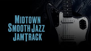 Midtown Smooth Jazz backing Track in D Minor  BPM 72  Solo Start 042 [upl. by Enerahs]