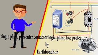 single phase preventer contactor  logic phase loss protection by Earthbondhon [upl. by Veedis]