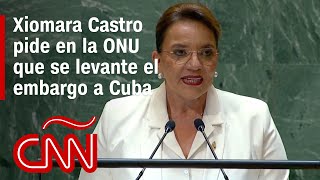 Discurso completo de Xiomara Castro en la Asamblea de la ONU pide que se levante el embargo a Cuba [upl. by Downs]