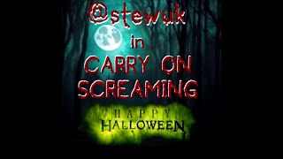 CARRY ON SCREAMING STARRING stewuk [upl. by Tony931]