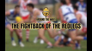 THE FIGHTBACK OF THE REDLEGS  Around The WAFL Podcast [upl. by Dlared156]