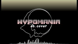 Hypomania obsession cover [upl. by Acinorehs]