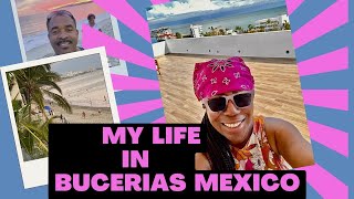 My Life in Bucerias Mexico Bucerias Now [upl. by Lareine]