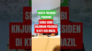 SerbaSerbi Kunjungan Presiden Prabowo subianto di Kunjugan KTT G20 Brazil [upl. by Kinemod]