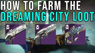 HOW TO FARM THE DREAMING CITY WEAPONS  DESTINY 2 [upl. by Scrogan]