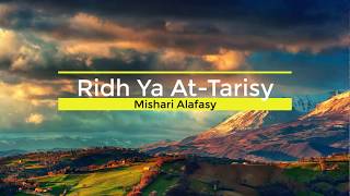 Ridh Ya AtTarish  by Mishari Alafasy [upl. by Medwin73]