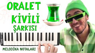 ORALET KİVİLİ Şarkısı Melodika Notaları  Mertlia [upl. by Arries]