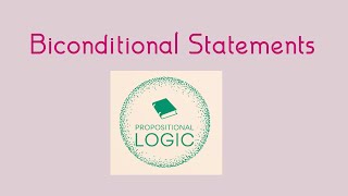 Biconditional Statements if and only if Introduction Truth table explanation Examples [upl. by Reiser]