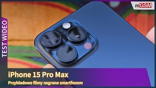 iPhone 15 Pro Max  przykładowe filmy [upl. by Spindell]