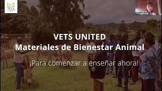 Presentación de los materiales de Bienestar Animal de VETS UNITED [upl. by Anilorak]