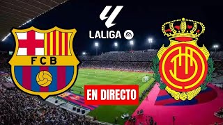 ⚽️FC BARCELONA VS MALLORCA  LA LIGA GRATIS Y EN ESPAÑOL [upl. by Nilcaj]