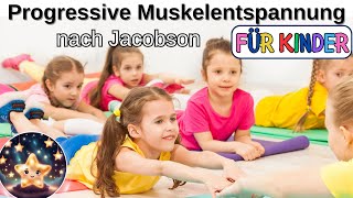 Progressive Muskelentspannung nach Jacobson  Entspannungsübungen für Kinder  Meditation für Kinder [upl. by Abrahan]