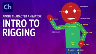 Intro to Rigging Adobe Character Animator [upl. by Uel]