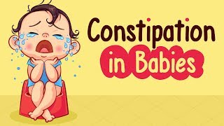 Constipation in Babies  Signs Causes and Remedies [upl. by Suoicerp738]