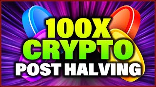 3 Potential 100X Altcoins After The Bitcoin Halving [upl. by Bedwell]