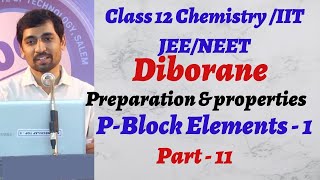 TN Class 12 Chemistry  PBlock Elements  1  Diborane Preparation amp Properties  Part 11 [upl. by Cory]