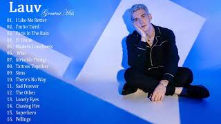 Lauv Greatest Hits 2020  Best Songs Of Lauv  full ALbum [upl. by Enisaj728]