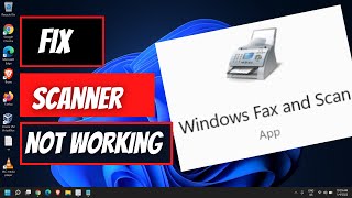 Fix Windows Fax and Scan Scanner Not Detected Windows 1011 FIX [upl. by Awad]