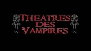 Theatres Des Vampires  Unspoken words [upl. by Veronika]