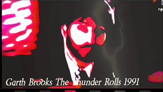 GARTH BROOKS THE THUNDER ROLLS 1991 [upl. by Ahsilat398]