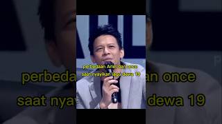 Perbedaan Ariel dan once saat nyayikan lagu dewa 19 once ariel noah indonesianidol [upl. by Laflam]