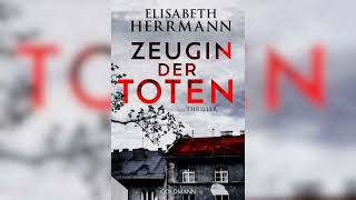 Zeugin der Toten Thriller by Elisabeth Herrmann  Hörbuch Krimis Thriller [upl. by Derfiniw27]