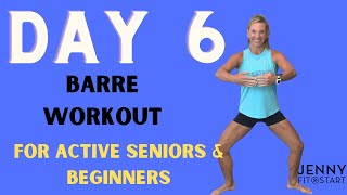 DAY 6  BARRE FOR BEGINNERS [upl. by Butta]