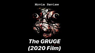 The Grudge Movie Review [upl. by Hourigan]