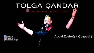 Tolga Çandar  Abdal Zeybeği  Calgısal   Official Audio [upl. by Cranston]