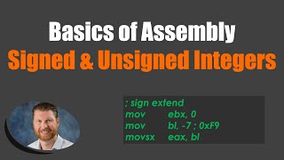 07  Signed and Unsigned Integers [upl. by Eannej]