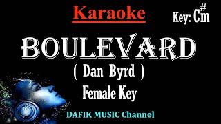 Boulevard Karaoke Dan Byrd Female key Cm [upl. by Naiviv]