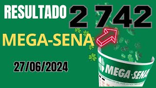 Resultado da Mega Sena Concurso 2742Sorteio dia 27062024 [upl. by Eceerehs]