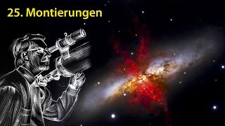 AstronomieTelevision Folge 25  Montierungen [upl. by Yesnek]