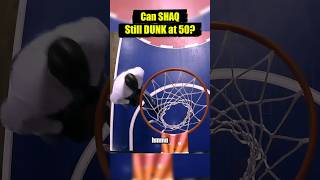 Can SHAQ Still DUNK at 50 [upl. by Lleuqram]