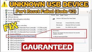 Unknown USB device Port reset failed Code 43 Fix [upl. by Eziechiele289]